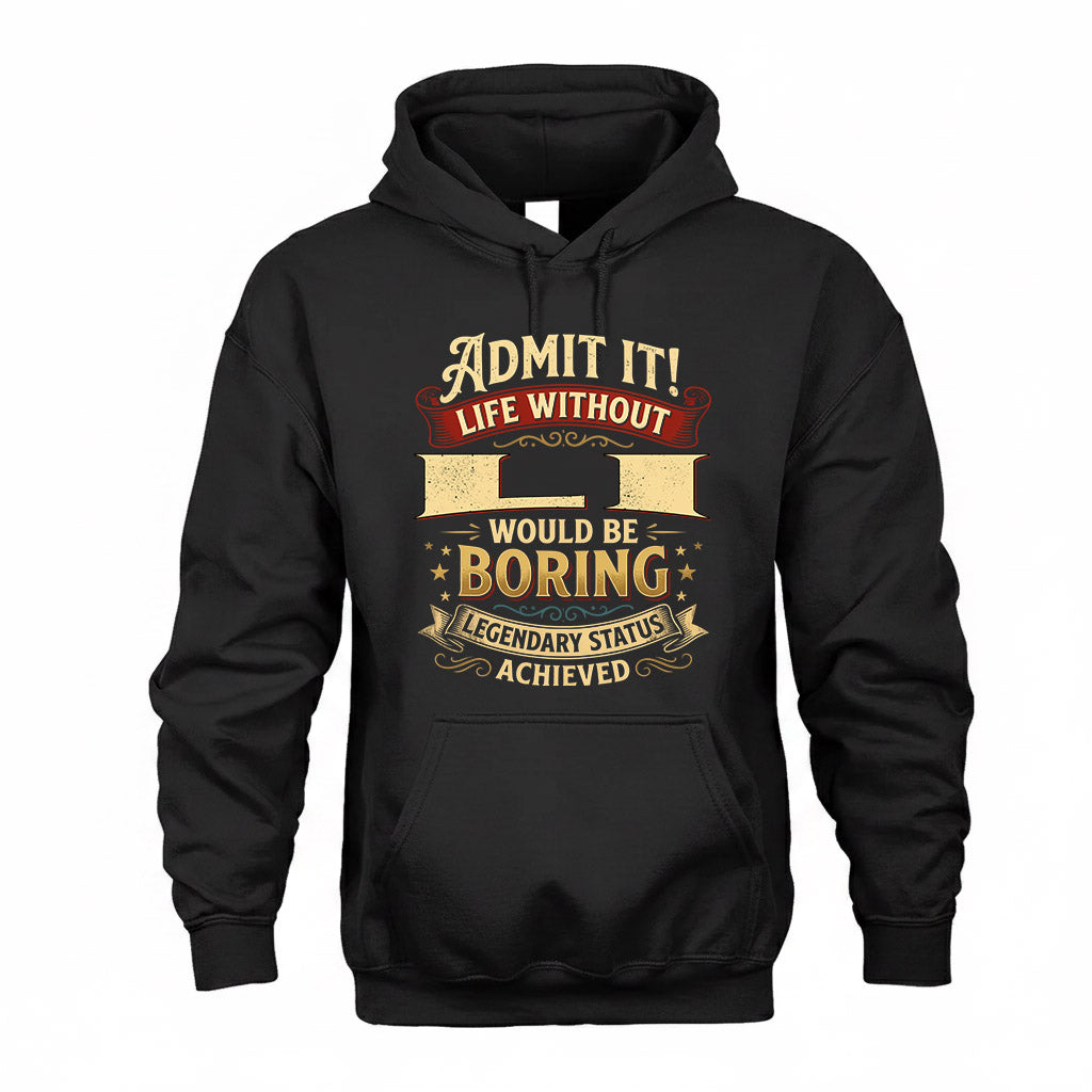 LI TP65-K5-268–Personalized Funny Quote Apparel “Life Without NAME Would Be Boring”