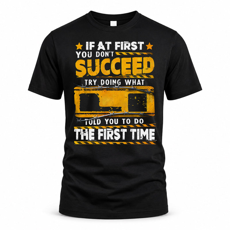 LI TP22-K11-109 - Personalized Funny Quote Apparel “If At First You Don’t Succeed, Try Doing What WANG Told You To Do The First Time”