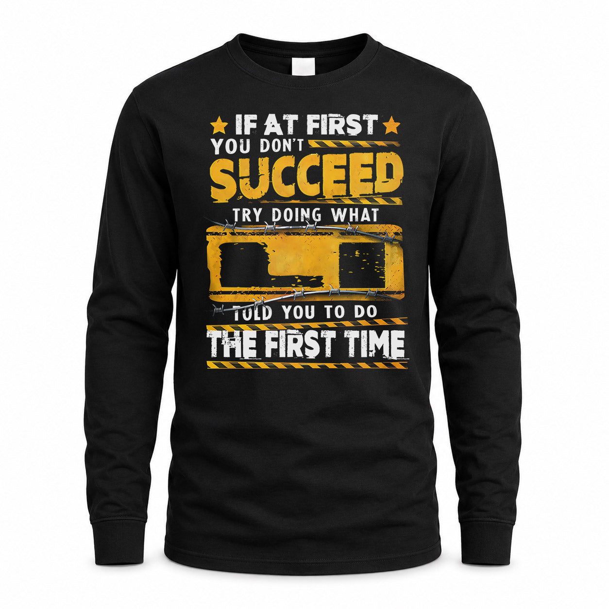 LI TP22-K11-109 - Personalized Funny Quote Apparel “If At First You Don’t Succeed, Try Doing What WANG Told You To Do The First Time”