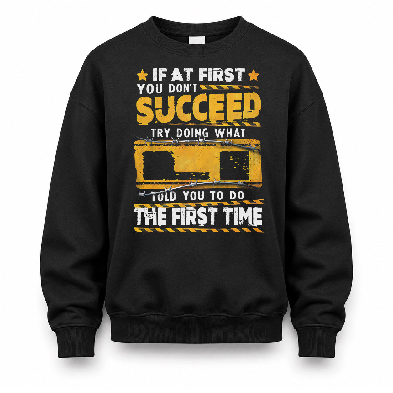 LI TP22-K11-109 - Personalized Funny Quote Apparel “If At First You Don’t Succeed, Try Doing What WANG Told You To Do The First Time”