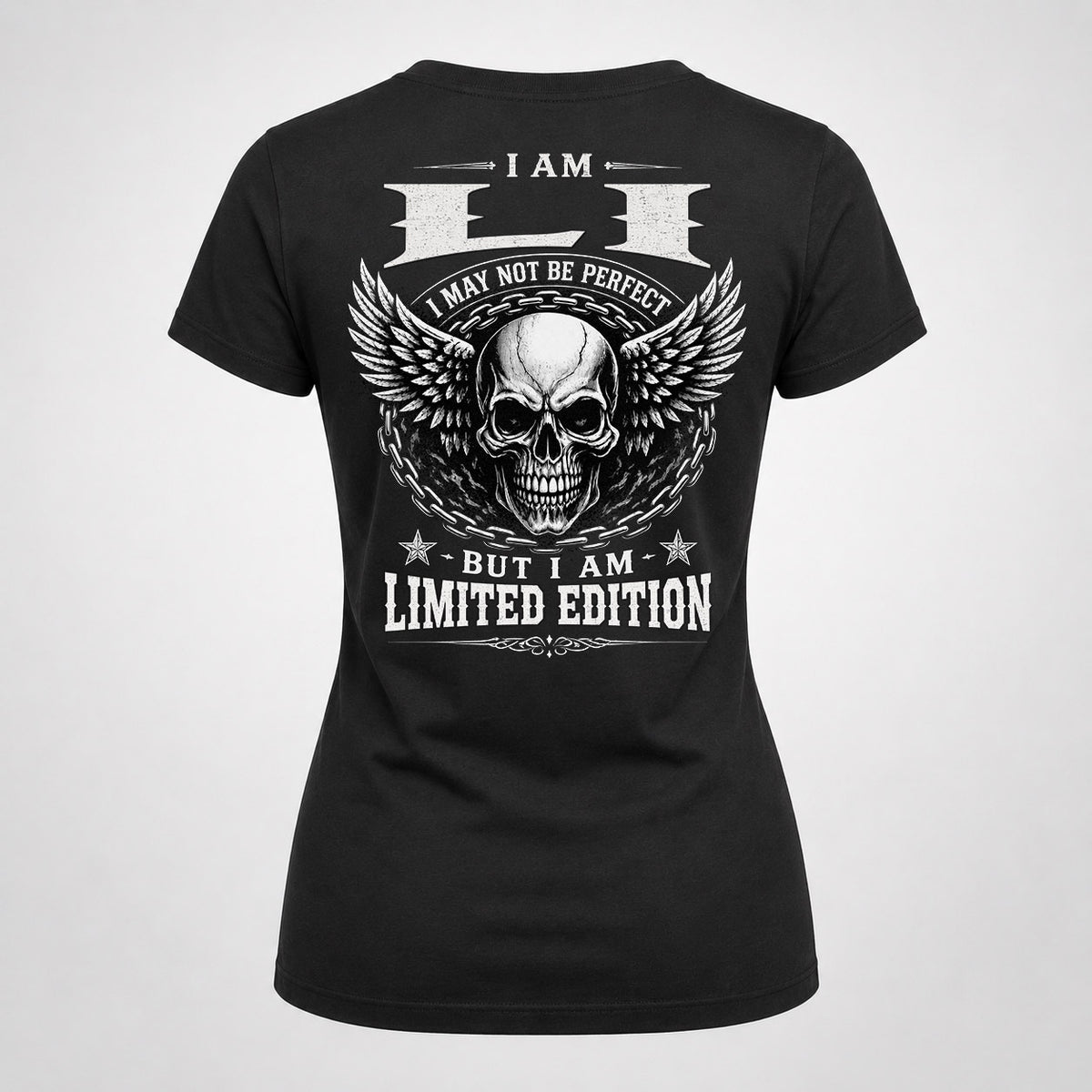 LI P01-K24-229 – Personalized Skull Graphic Apparel “I Am NAME I May Not Be Perfect But I Am Limited Edition”