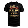 LLH TP65-K5-268–Personalized Funny Quote Apparel “Life Without NAME Would Be Boring”