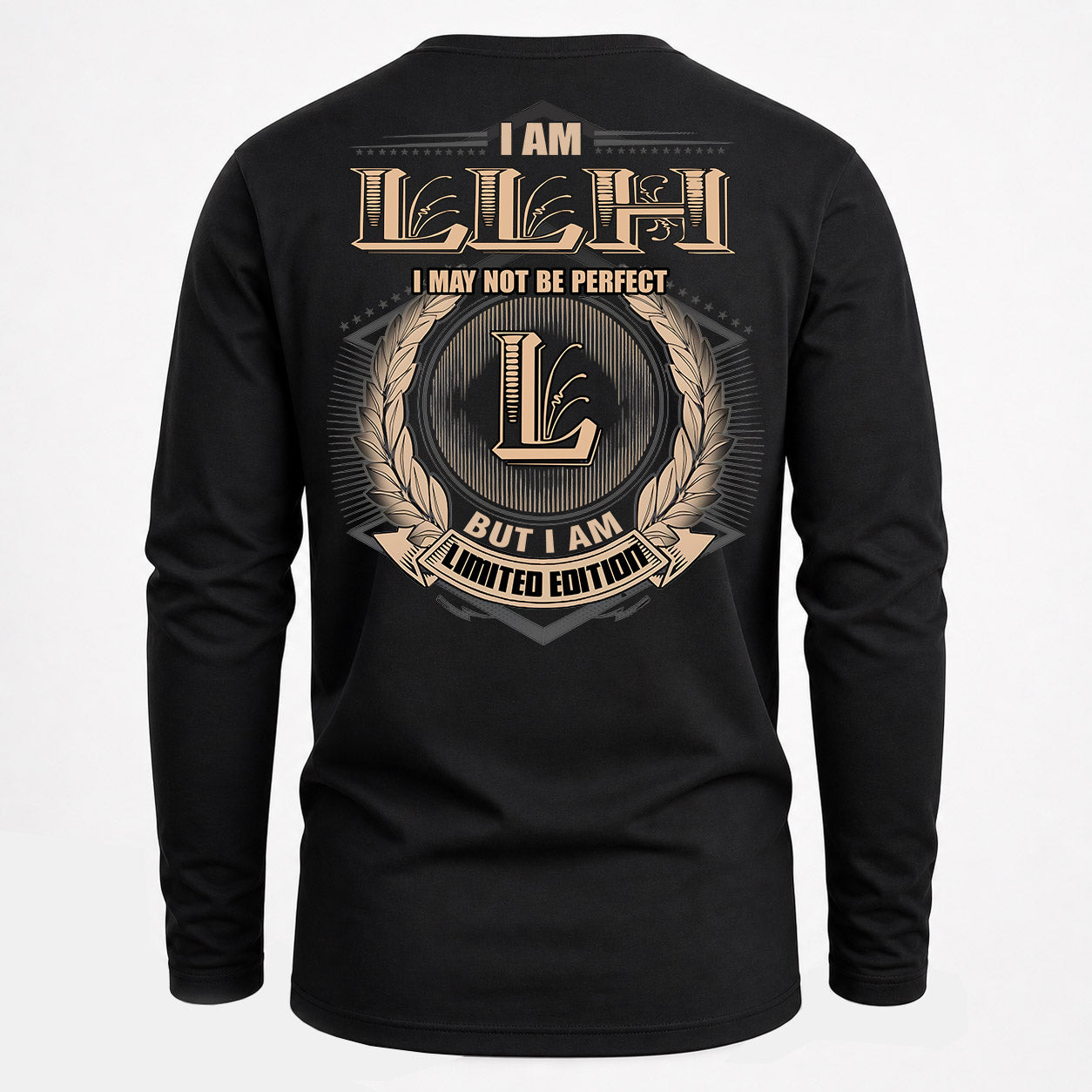 LLH PH55-T25-Personalized Name Quote Apparel “I Am NAME May Not Be Perfect But I Am Limited Edition”