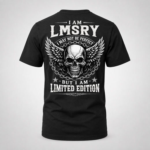 LMSRY P01-K24-229 – Personalized Skull Graphic Apparel “I Am NAME I May Not Be Perfect But I Am Limited Edition”
