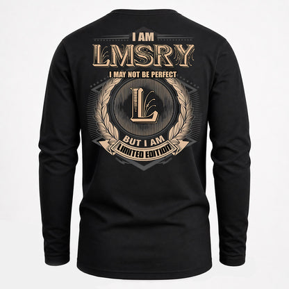 LMSRY PH55-T25-Personalized Name Quote Apparel “I Am NAME May Not Be Perfect But I Am Limited Edition”