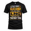 LNG TP22-K11-109 - Personalized Funny Quote Apparel “If At First You Don’t Succeed, Try Doing What WANG Told You To Do The First Time”