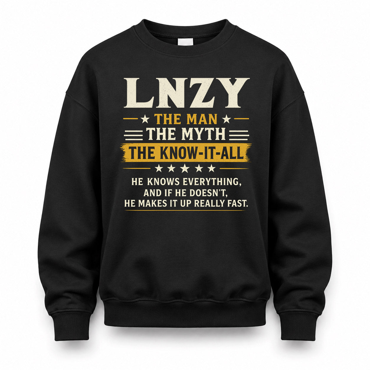 LNZY TM90-K04-125 - NAME Legendary Know-It-All Personalized Funny Shirt