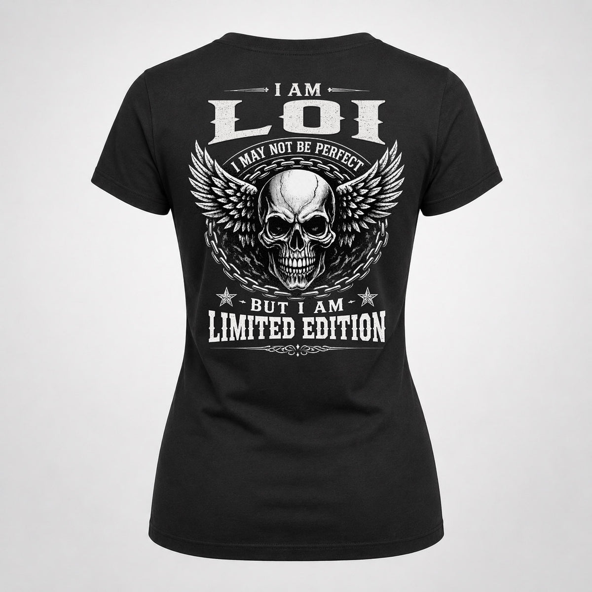 LOI P01-K24-229 – Personalized Skull Graphic Apparel “I Am NAME I May Not Be Perfect But I Am Limited Edition”