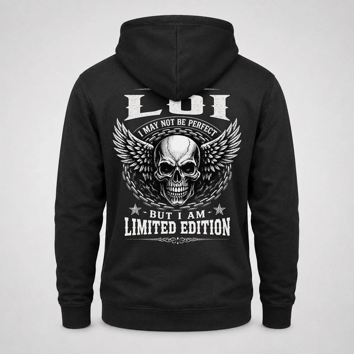 LOI P01-K24-229 – Personalized Skull Graphic Apparel “I Am NAME I May Not Be Perfect But I Am Limited Edition”