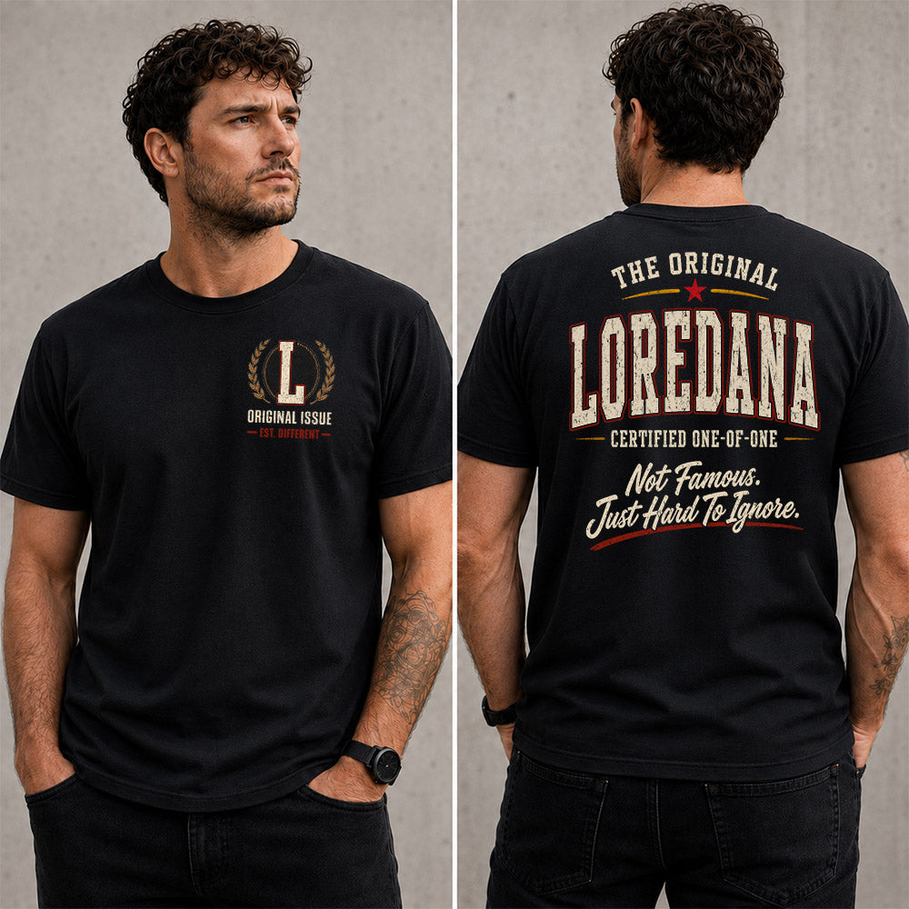 LOREDANA W68-F2-168 – Personalized Original Issue Apparel “The Original NAME Certified One-of-One"