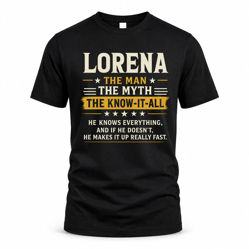 LORENA TM90-K04-125 - NAME Legendary Know-It-All Personalized Funny Shirt