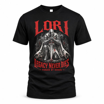 LORI HS90-K04-109 - NAME Legacy Never Dies Forged By Honor Personalized Knight