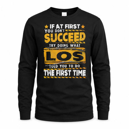 LOS TP22-K11-109 - Personalized Funny Quote Apparel “If At First You Don’t Succeed, Try Doing What WANG Told You To Do The First Time”