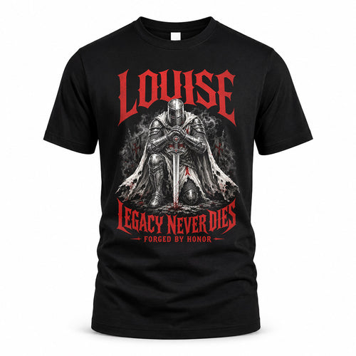 LOUISE HS90-K04-109 - NAME Legacy Never Dies Forged By Honor Personalized Knight