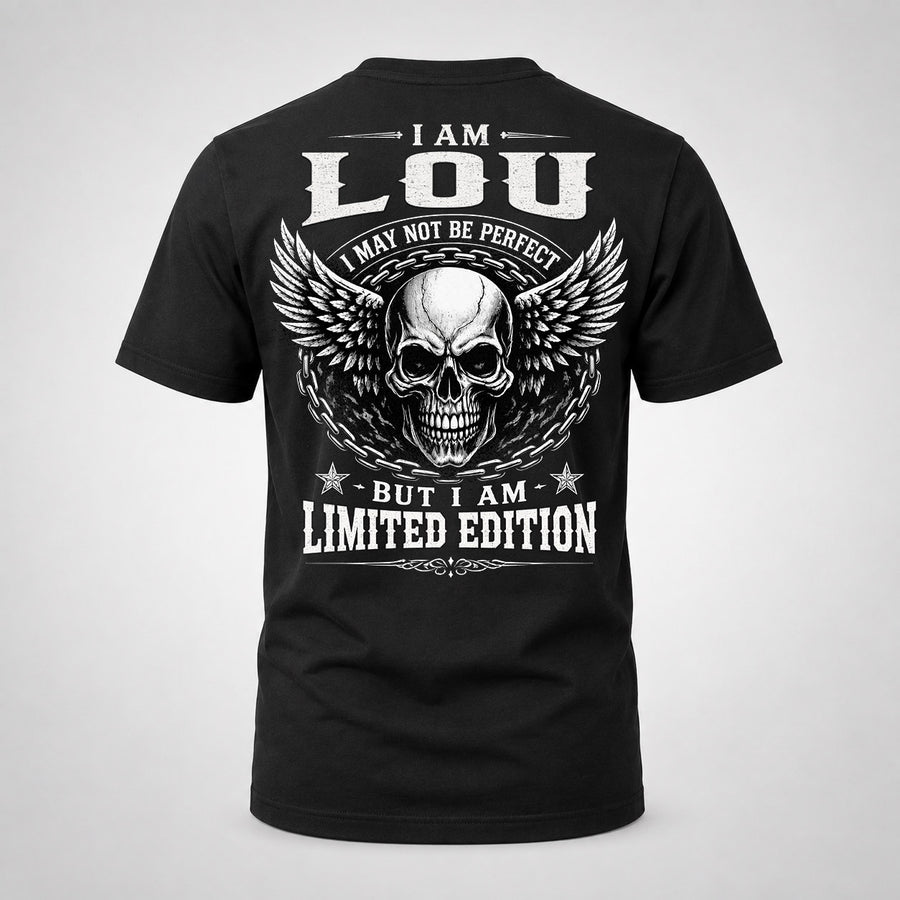 LOU P01-K24-229 – Personalized Skull Graphic Apparel “I Am NAME I May Not Be Perfect But I Am Limited Edition”