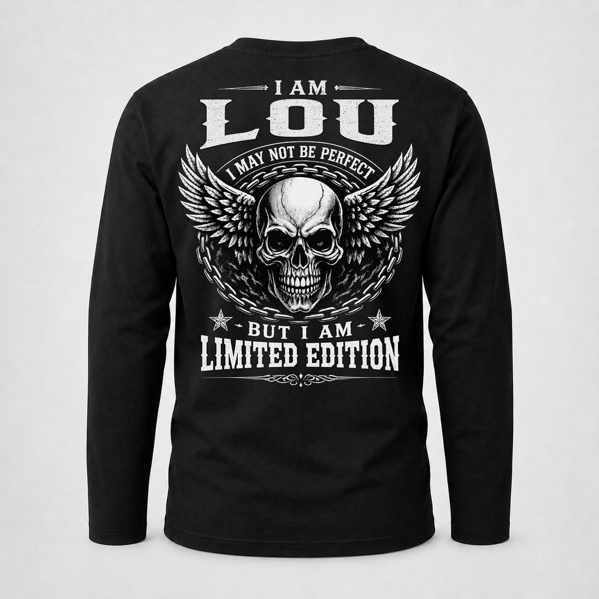 LOU P01-K24-229 – Personalized Skull Graphic Apparel “I Am NAME I May Not Be Perfect But I Am Limited Edition”