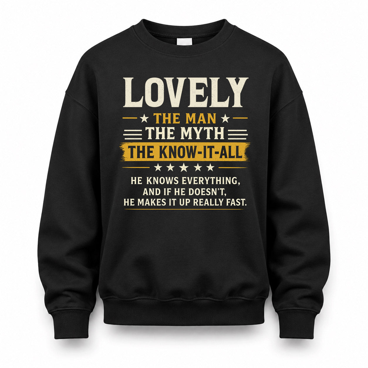 LOVELY TM90-K04-125 - NAME Legendary Know-It-All Personalized Funny Shirt