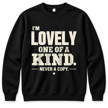 LOVELY P6-K4-228 Personalized Funny Quote Apparel “I’m NAME – One of a Kind, Never a Copy”
