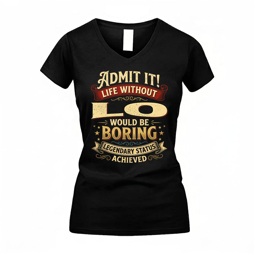 LO TP65-K5-268–Personalized Funny Quote Apparel “Life Without NAME Would Be Boring”