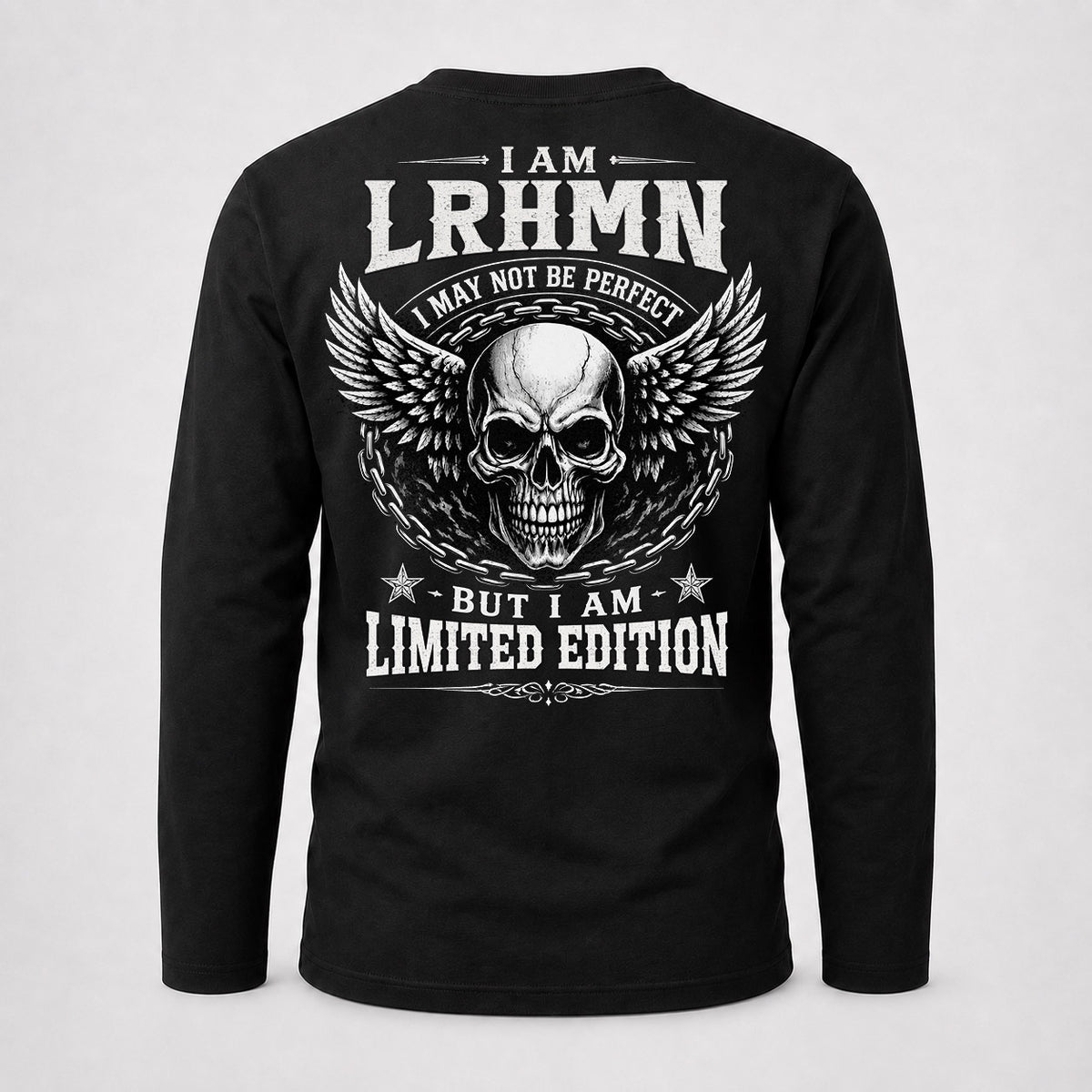 LRHMN P01-K24-229 – Personalized Skull Graphic Apparel “I Am NAME I May Not Be Perfect But I Am Limited Edition”