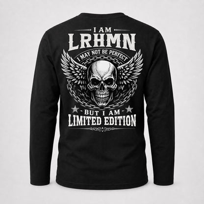 LRHMN P01-K24-229 – Personalized Skull Graphic Apparel “I Am NAME I May Not Be Perfect But I Am Limited Edition”