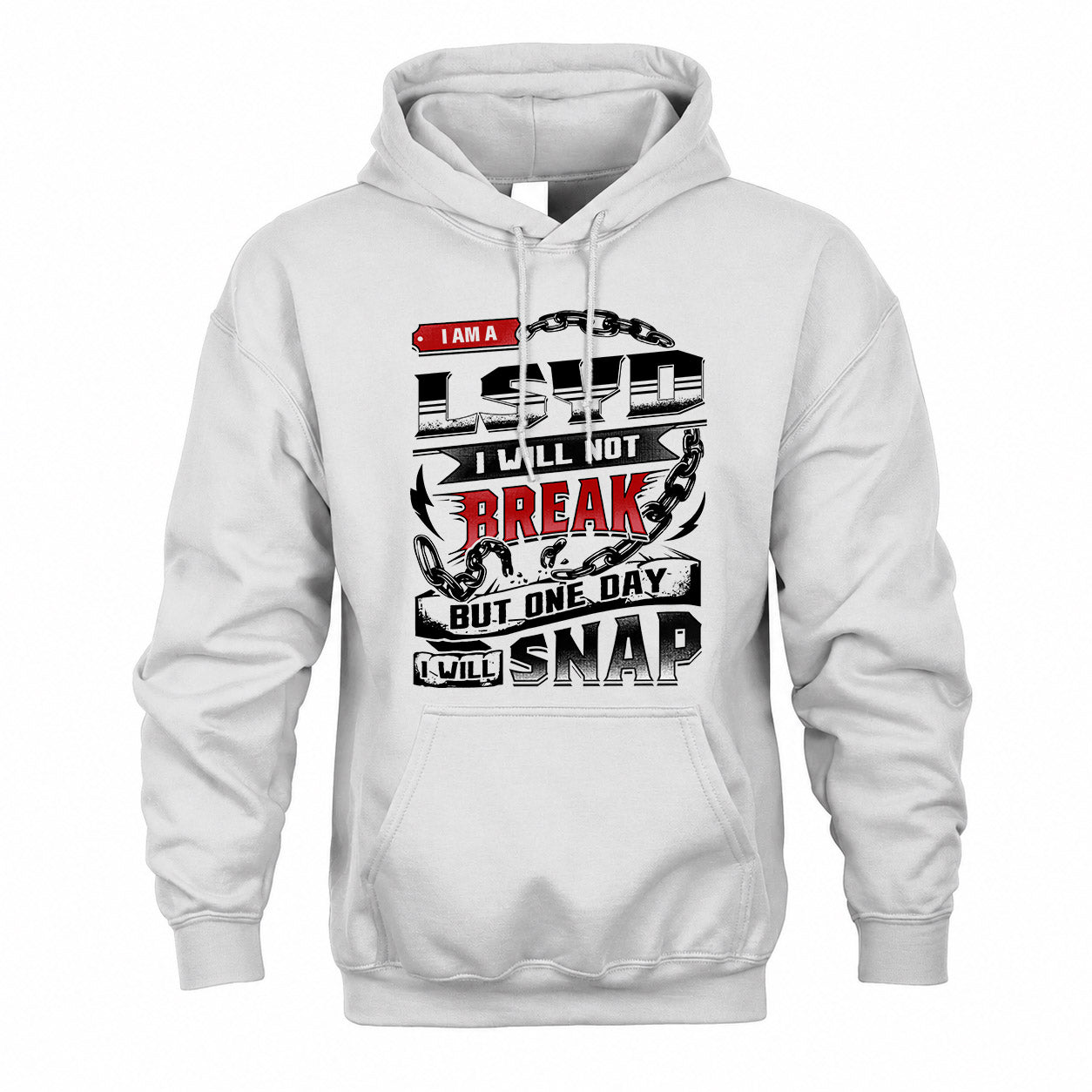 LSYD HP28-K4-129 – Personalized Name Quote T-Shirt “I Will Not Break, But One Day I Will Snap”