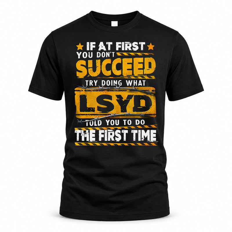LSYD TP22-K11-109 - Personalized Funny Quote Apparel “If At First You Don’t Succeed, Try Doing What WANG Told You To Do The First Time”