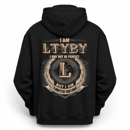 LTYBY PH55-T25-Personalized Name Quote Apparel “I Am NAME May Not Be Perfect But I Am Limited Edition”