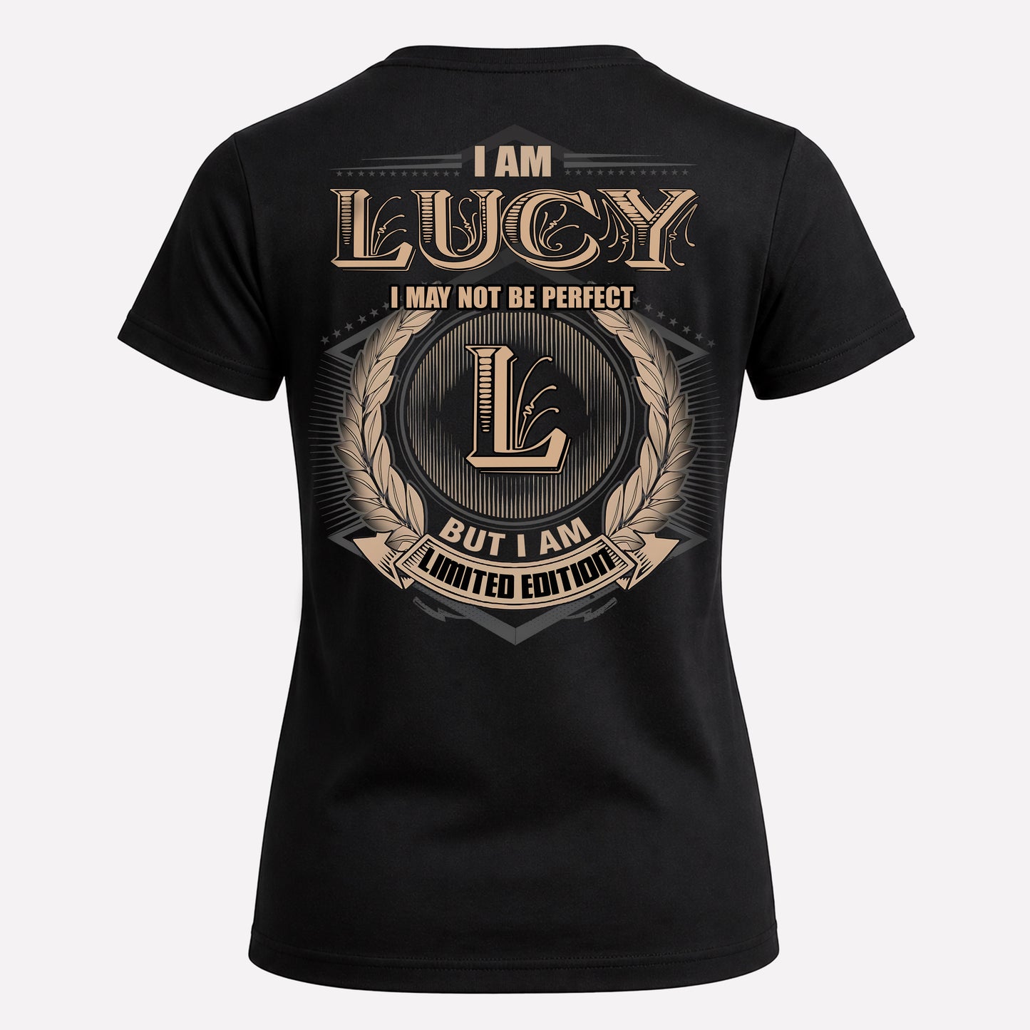 LUCY PH55-T25-Personalized Name Quote Apparel “I Am NAME May Not Be Perfect But I Am Limited Edition”