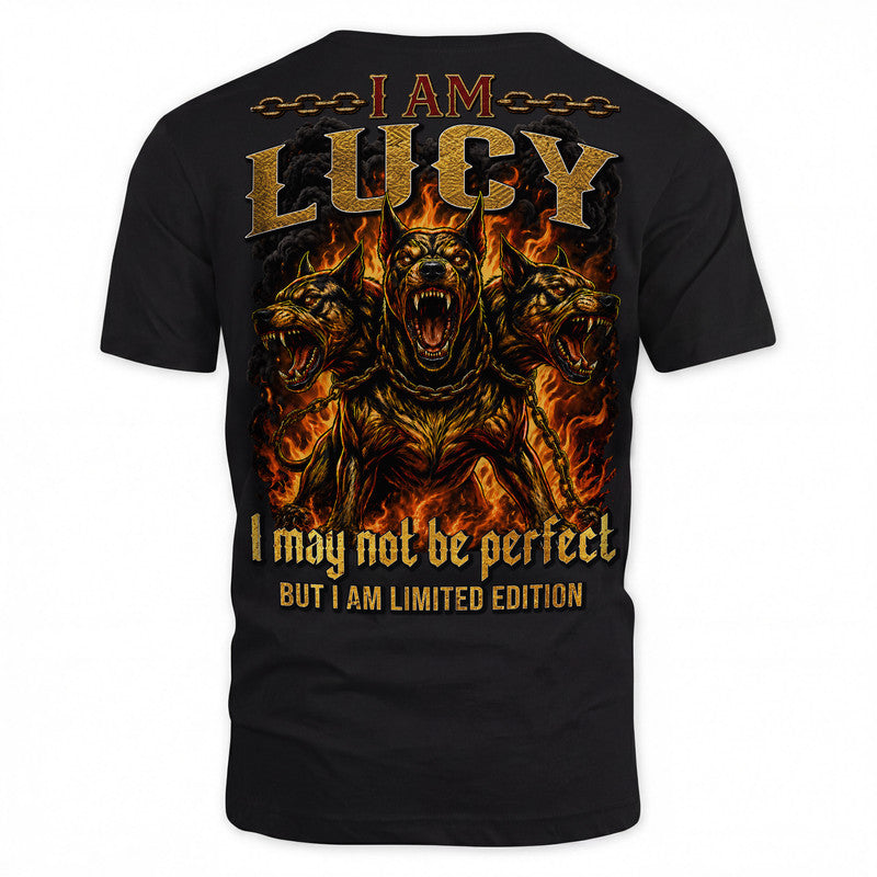 LUCY MP88-F2-168–Personalized Bold Quote Apparel “I Am NAME I May Not Be Perfect But I Am Limited Edition