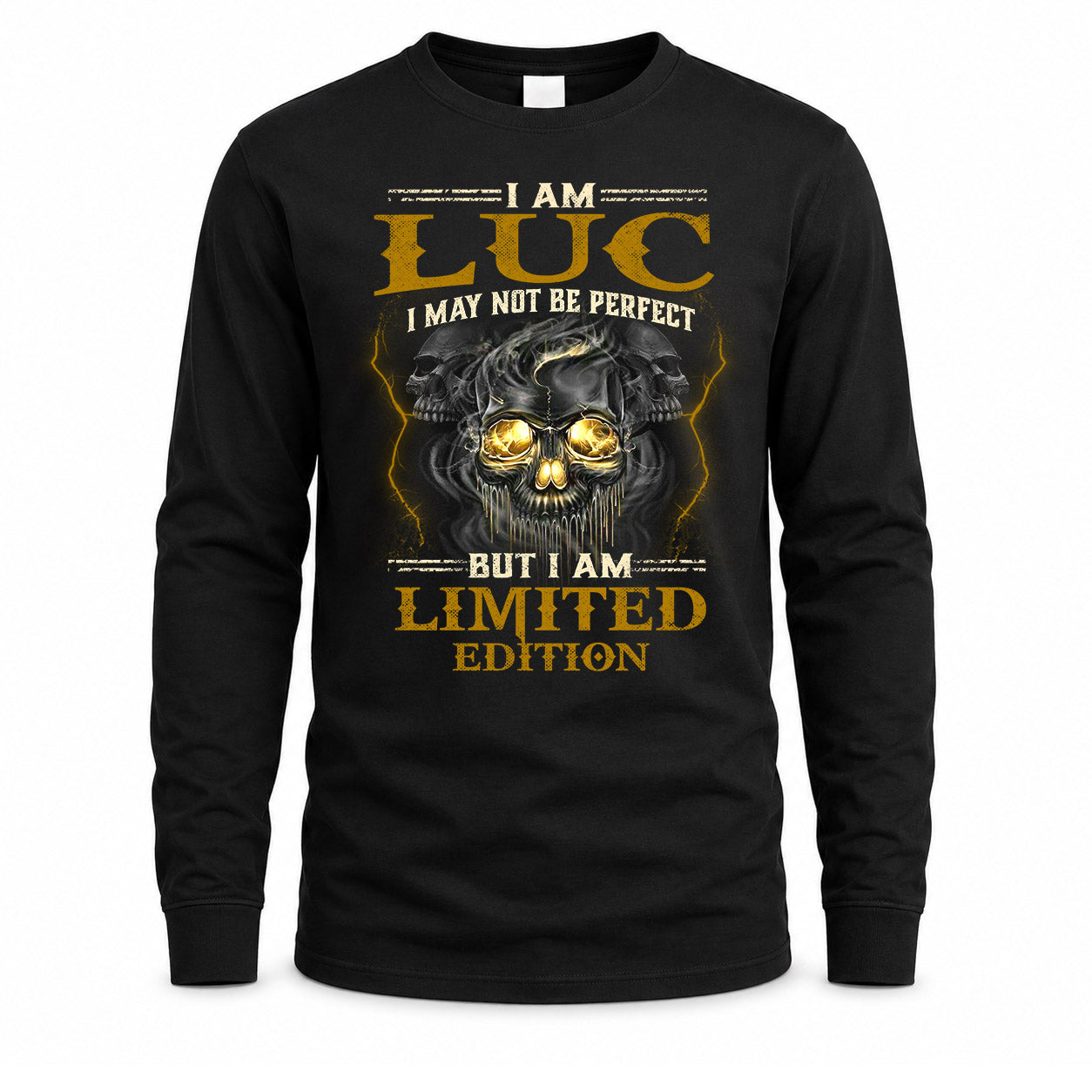 LUC LM66-K04-125 - NAME NAME I May Not Be Perfect But I Am Limited Edition