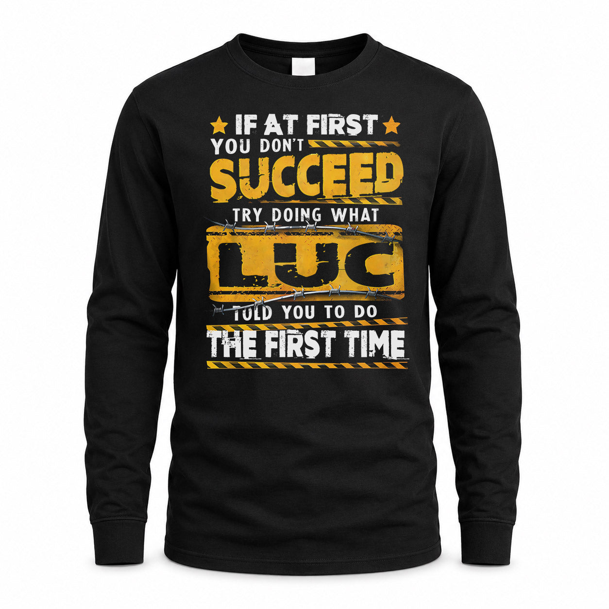 LUC TP22-K11-109 - Personalized Funny Quote Apparel “If At First You Don’t Succeed, Try Doing What WANG Told You To Do The First Time”