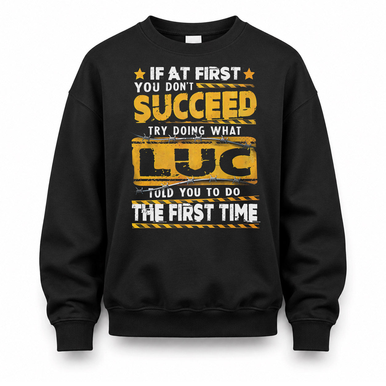LUC TP22-K11-109 - Personalized Funny Quote Apparel “If At First You Don’t Succeed, Try Doing What WANG Told You To Do The First Time”