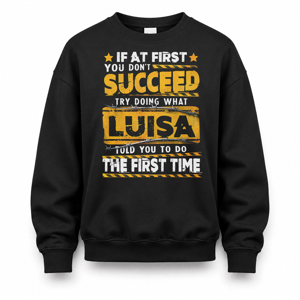 LUISA TP22-K11-109 - Personalized Funny Quote Apparel “If At First You Don’t Succeed, Try Doing What WANG Told You To Do The First Time”