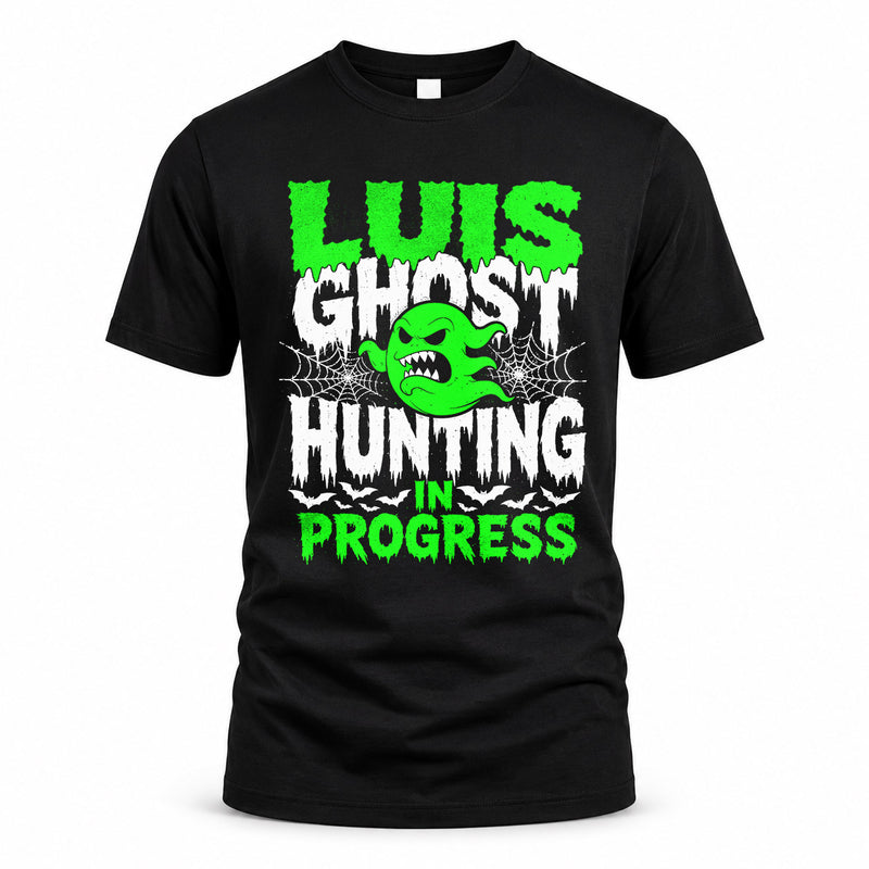 LUIS HW22-K06-109 - NAME Ghost Hunting In Progress Personalized Halloween Shirt
