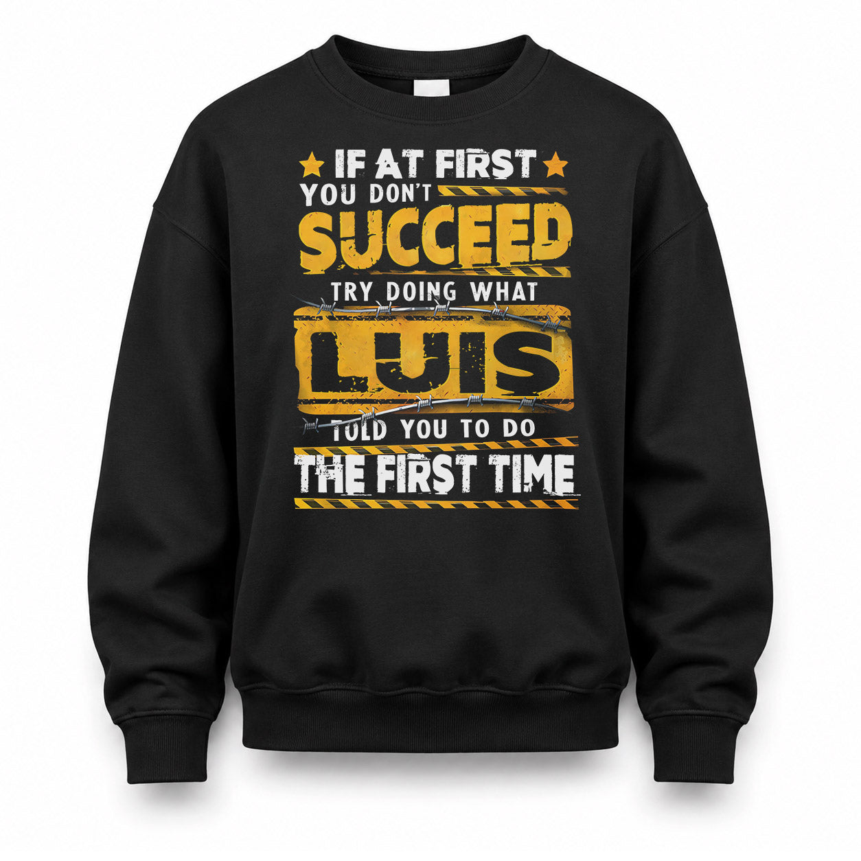 LUIS TP22-K11-109 - Personalized Funny Quote Apparel “If At First You Don’t Succeed, Try Doing What WANG Told You To Do The First Time”