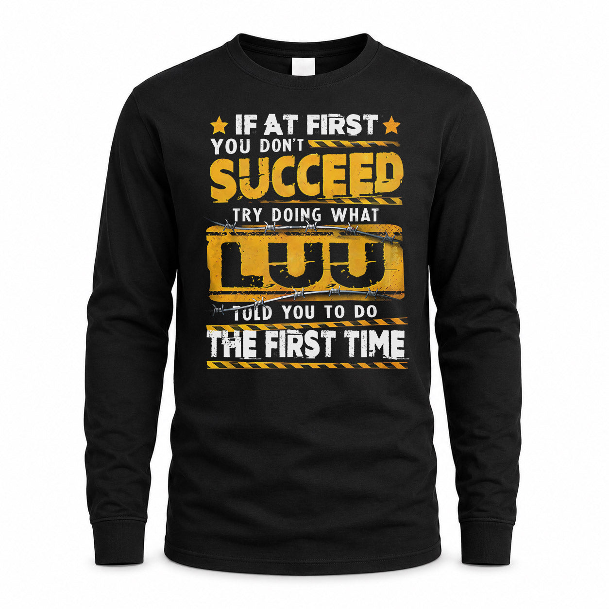 LUU TP22-K11-109 - Personalized Funny Quote Apparel “If At First You Don’t Succeed, Try Doing What WANG Told You To Do The First Time”