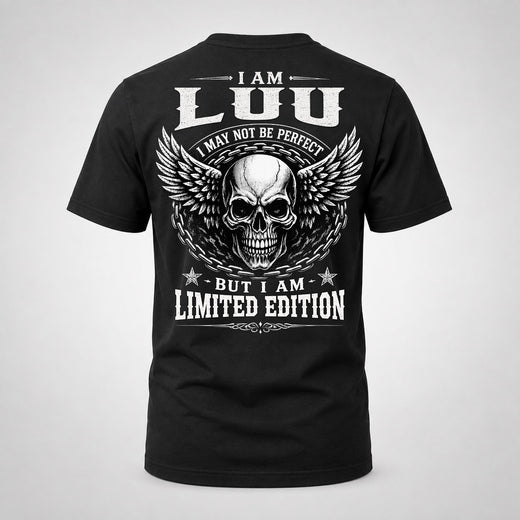 LUU P01-K24-229 – Personalized Skull Graphic Apparel “I Am NAME I May Not Be Perfect But I Am Limited Edition”