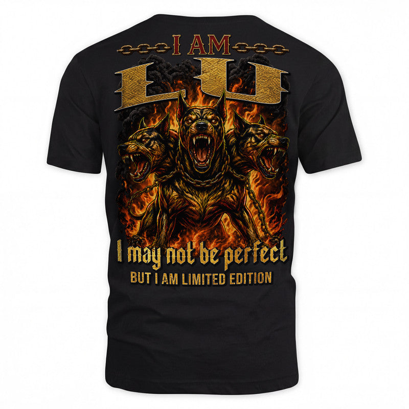 LU MP88-F2-168–Personalized Bold Quote Apparel “I Am NAME I May Not Be Perfect But I Am Limited Edition