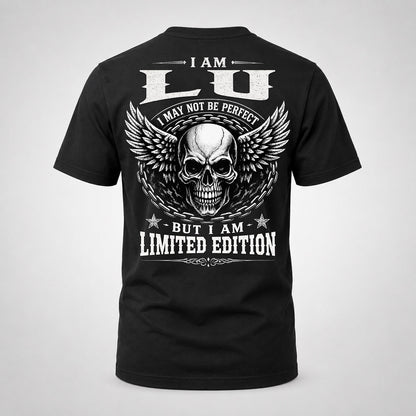 LU P01-K24-229 – Personalized Skull Graphic Apparel “I Am NAME I May Not Be Perfect But I Am Limited Edition”