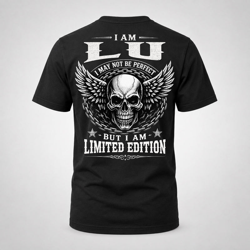 LU P01-K24-229 – Personalized Skull Graphic Apparel “I Am NAME I May Not Be Perfect But I Am Limited Edition”
