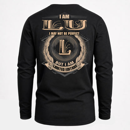 LU PH55-T25-Personalized Name Quote Apparel “I Am NAME May Not Be Perfect But I Am Limited Edition”