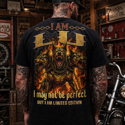 LU MP88-F2-168–Personalized Bold Quote Apparel “I Am NAME I May Not Be Perfect But I Am Limited Edition