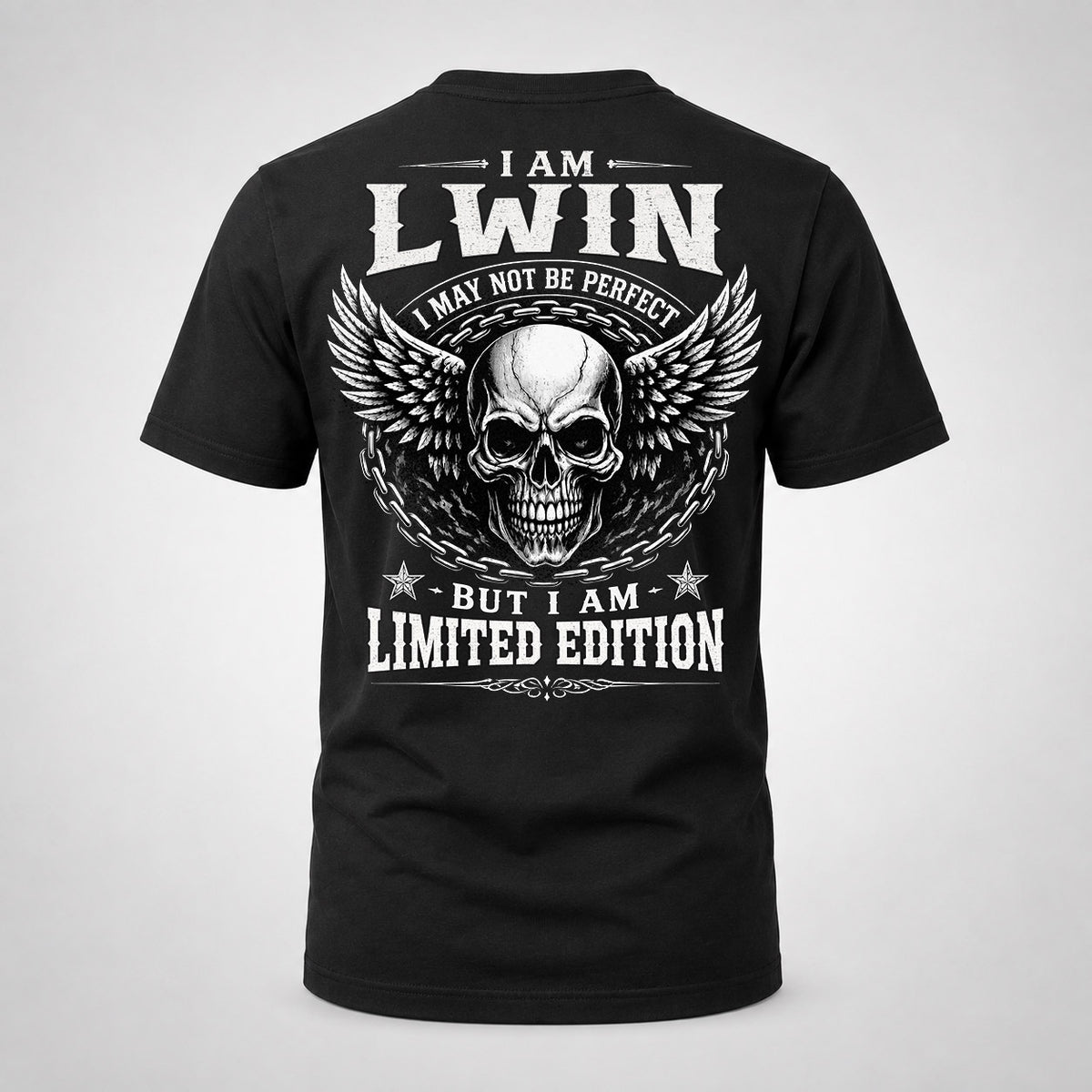 LWIN P01-K24-229 – Personalized Skull Graphic Apparel “I Am NAME I May Not Be Perfect But I Am Limited Edition”