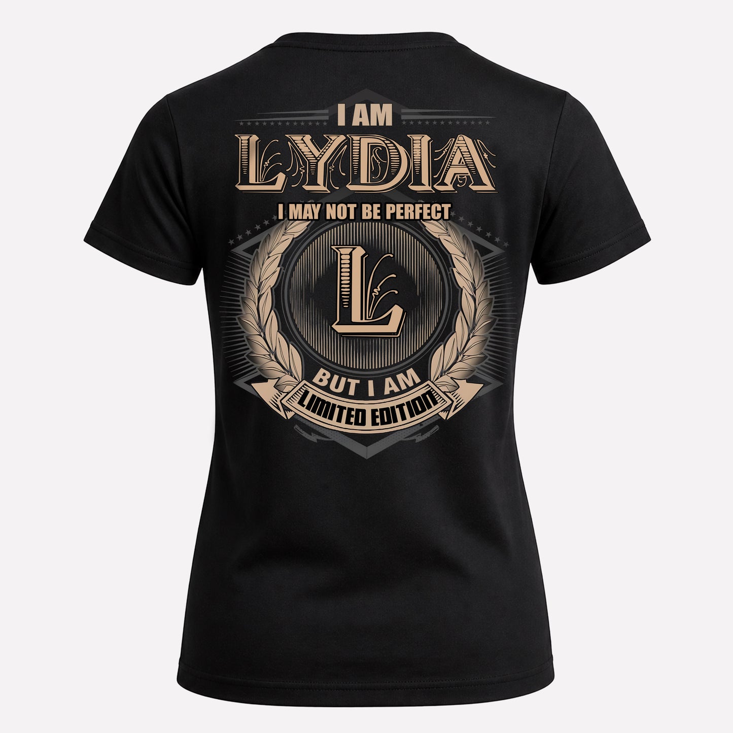 LYDIA PH55-T25-Personalized Name Quote Apparel “I Am NAME May Not Be Perfect But I Am Limited Edition”