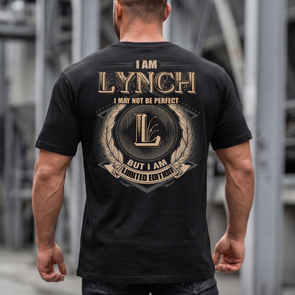 LYNCH PH55-T25-Personalized Name Quote Apparel “I Am NAME May Not Be Perfect But I Am Limited Edition”