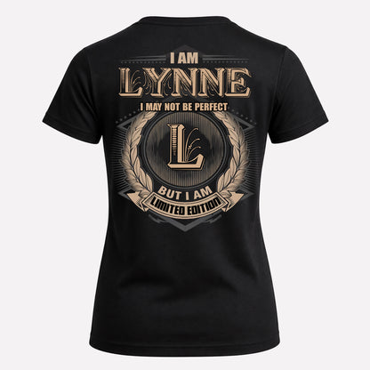 LYNNE PH55-T25-Personalized Name Quote Apparel “I Am NAME May Not Be Perfect But I Am Limited Edition”
