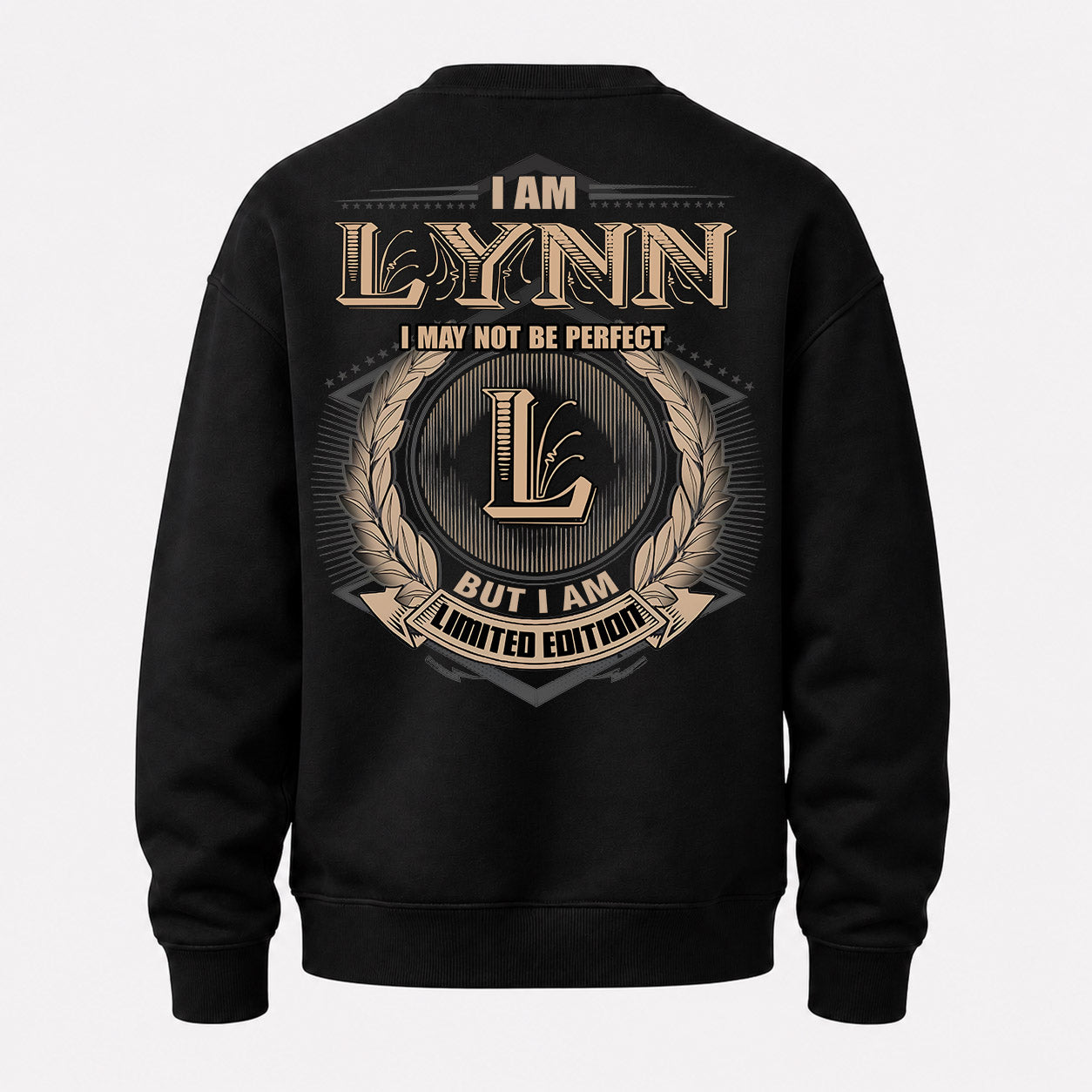 LYNN PH55-T25-Personalized Name Quote Apparel “I Am NAME May Not Be Perfect But I Am Limited Edition”