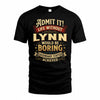 LYNN TP65-K5-268–Personalized Funny Quote Apparel “Life Without NAME Would Be Boring”