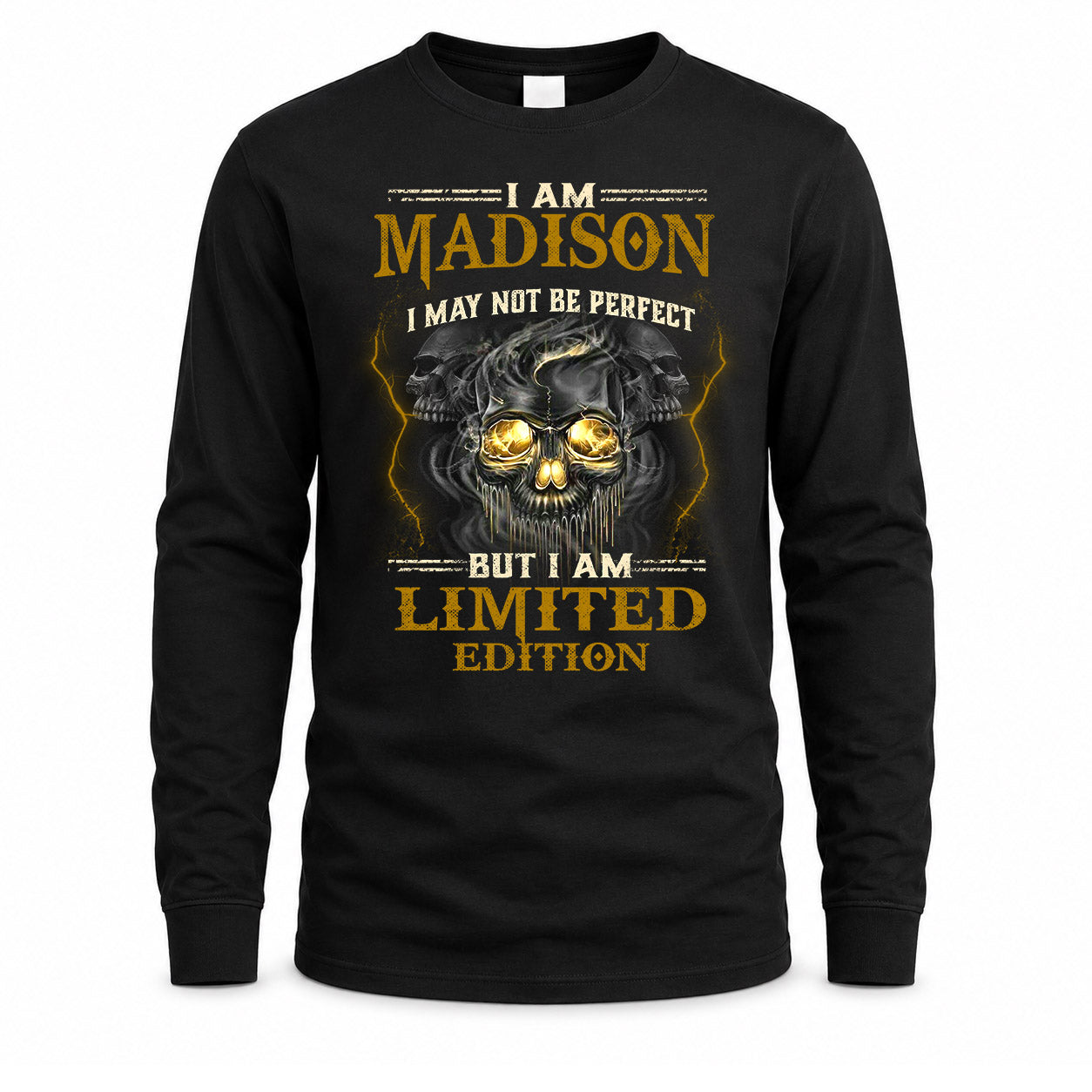 MADISON LM66-K04-125 - NAME NAME I May Not Be Perfect But I Am Limited Edition